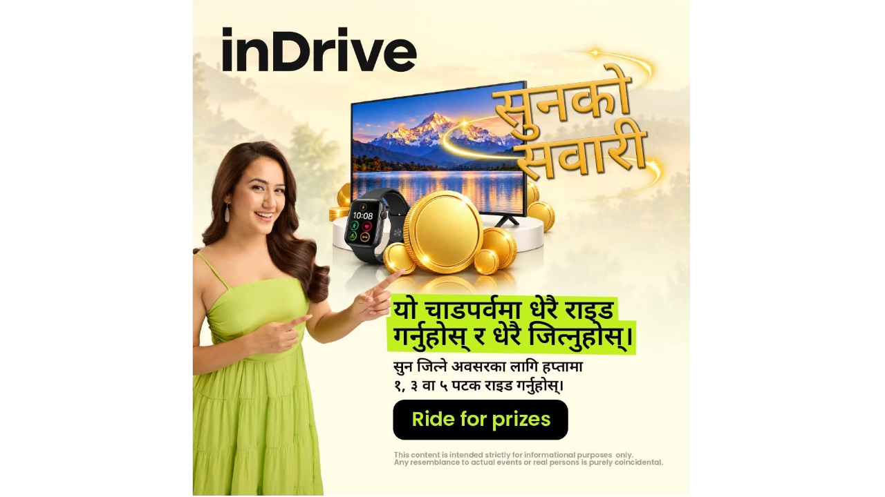 इनड्राइभको ‘सुनको सवारी’ अभियान सुरु, यात्रुलाई सुनदेखि स्मार्ट टिभीसम्मको उपहार